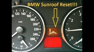 Sunroof won't close! No Problem! Reset your BMW sunroof!!