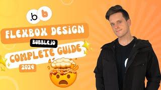 The Complete Guide To Bubble Responsive Design (Flexbox 2024)