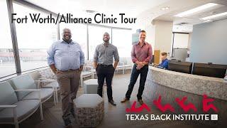 Texas Back Institute Fort Worth/Alliance Clinic Tour