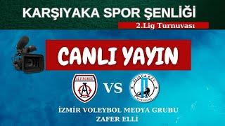  CANLI YAYIN | KZY ALİAĞA ️ ALTINORDU KARŞIYAKA SPOR ŞENLİĞİ 2.LİG TURNUVASI...