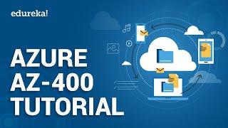 Azure AZ-400 Tutorial | Azure DevOps Certification | Azure DevOps Online Training | Edureka