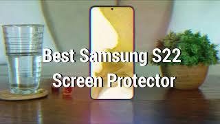 10 Best Samsung S22 Screen Protector (Tempered Glass)