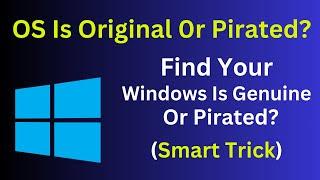 Your OS Is Original Or Pirated | Check Windows 10 Is Genuine Or Not (Simple & Quick Way)