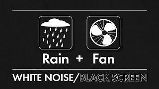 Fan Noise for Sleeping + Rain Sounds Black Screen #126