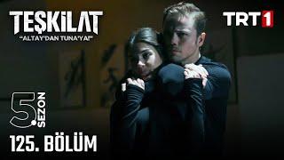 Teşkilat 125. Bölüm @trt1