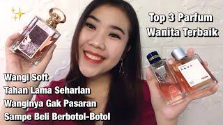 Rekomendasi Parfum Wanita Terbaik Wangi Soft Dan Tahan Lama