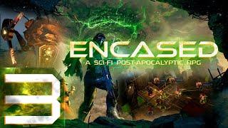 Encased: A Sci-Fi Post-Apocalyptic RPG - Первый раз - Максимальная сложность - Прохождение #3 Заказ