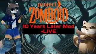 10 Years Later Mod Part 2 | Project Zomboid LIVE