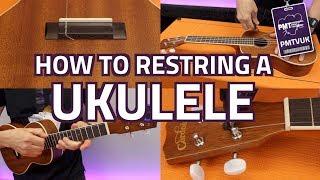 How To Restring A Ukulele - Beginner's Guide To Replacing Uke Strings