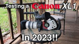 Using a Canon XL1 in 2023!!