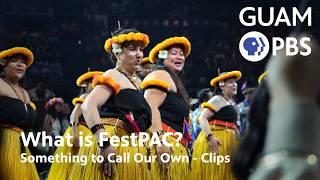 What is FestPAC? | Something to Call Our Own | Clips