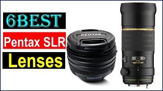 Best Pentax SLR Lenses you can buy