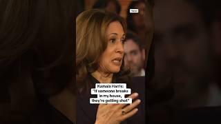 Kamala Harris says, "If someone breaks into my house, they're getting shot" #shorts