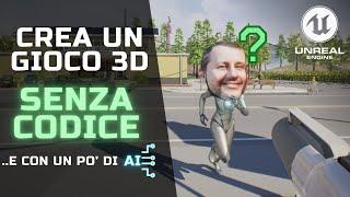 Unreal Engine Tutorial ITA - Come creare un gioco 3D senza scrivere codice con #unrealengine 5