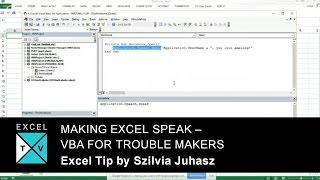 Making Excel Speak - VBA for Trouble Makers