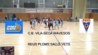 C.B. VILA-SECA WAVESOS   -  REUS PLOMS SALLE VETS  (21-12-24)