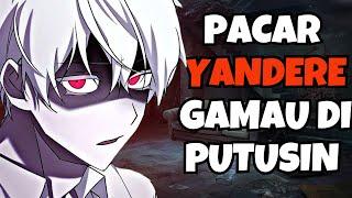 ASMR Boyfriend Yandere | Pacar Yandere Menolak Putus | Boyfriend Asmr | Yandere Boyfriend