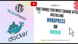2 Things Must Do When Deploying Wordpress on Docker | Installation of Wordpress on Portainer/Docker