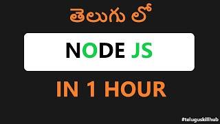 Node JS in Telugu | Node.js Tutorial for Beginners in Telugu