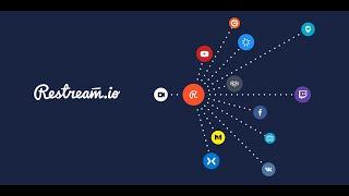 Restream.io – Настройка  как стримить сразу на YouTube,Твич и ВК