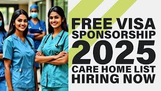 20 UK  Care Homes With FREE Visa Sponsorship in 2025 - Your Dream Job Awaits! #CareHomesHiring