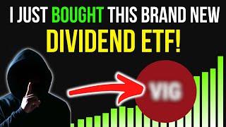 I JUST Bought A BRAND NEW Dividend Growth ETF! NEW HOLDING ALERT!