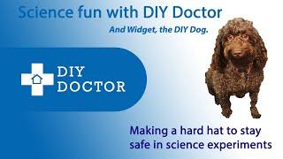 Science fun with DIY Doctor  Making a hard hat