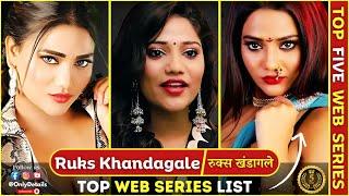 Ruks Khandagale Top 5 Web Series List | Ruks Khandagale | ULLU Web Series | Web Series | OnlyDetails