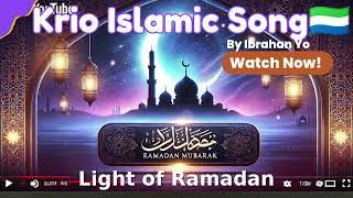  Sierra Leone Muslim Songs in Krio | Light of Ramadan Nasheed 