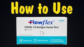 How to Use a Flowflex COVID-19 Antigen Home Test Kit