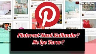 Pinterest Nasıl Kullanılır? Ne İşe Yarar? (Hemen Popüler Olabilirsiniz!)