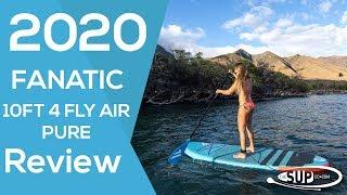 Fanatic 10'4 Fly Air Pure - Paddleboard Review