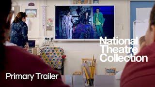 National Theatre Collection for Primary Schools | Bring theatre magic into the classroom