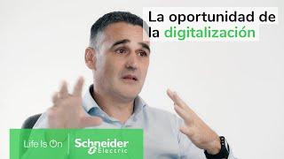 La oportunidad de la digitalización como factor diferencial de negocio | Schneider Electric