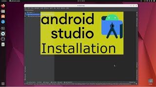 Android studio installation on Ubuntu 22.04