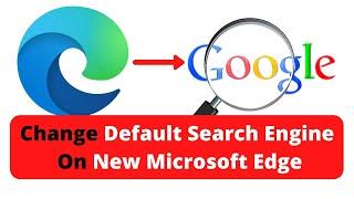 How To Change Default Search Engine On Microsoft Edge Chromium | Tutorial