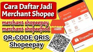 Cara Daftar merchant shopee shopeefood cara daftar jadi partner shopee #shopeepay #qrcode #qris