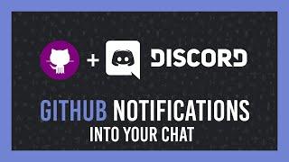 GitHub: Sync Notifications with Discord Chat! Commits, Releases & More! Webhooks, no bot!