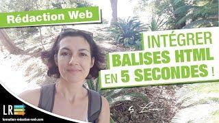 Intégrer les balises HTML en 5 secondes TUTO (35/100)