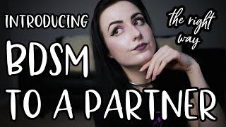 How to Introduce BDSM to a Partner, The RIGHT Way
