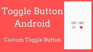 Toggle Button in android studio