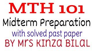 MTH101 Midterm Preparation | Past paper solved | Kinza Bilal