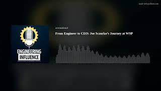 From Engineer to CEO: Joe Sczurko’s Journey at WSP