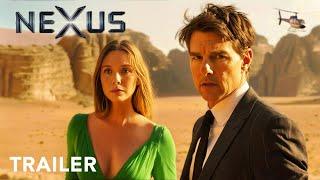 NEXUS - Trailer | Tom Cruise, Elizabeth Olsen | 2025