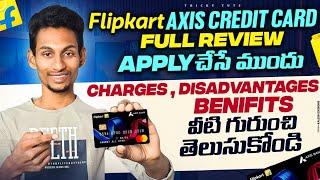 Flipkart Axis Credit Card Card Honest Review Telugu | Flipkart Axis Credit Card In Telugu 2024