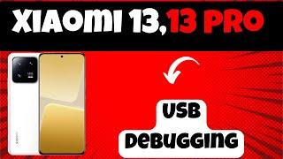 Xiaomi 13,13 pro USB Debugging | How to Enable USB Debugging