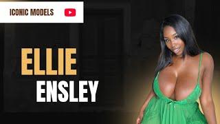 Ellie Ensley Biography, Age, Heights & Curvy Fashion Model