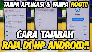 TAMBAH RAM HP DI ANDROID Tutorial Cara Tambah RAM Tanpa Aplikasi & Tanpa Root Di Jamin Aman