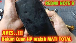 NYESEK...!!!LANJUTAN REDMI NOTE 8 ENDING NYA HP JADI MATI TOTAL