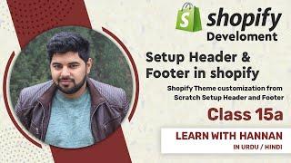 How to setup Header and Footer in Shopify | Shopify Customization For Beginners (Urdu / Hindi)